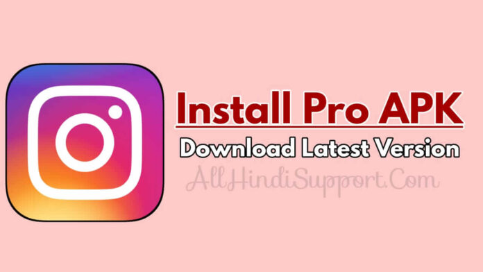 Insta Pro Apk Download Kaise Kare 2023